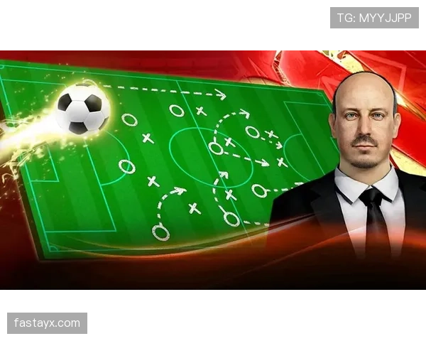 贝尼特斯比赛阅读能力与战术执行力分析